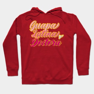 Guapa Latina y Doctora Hoodie